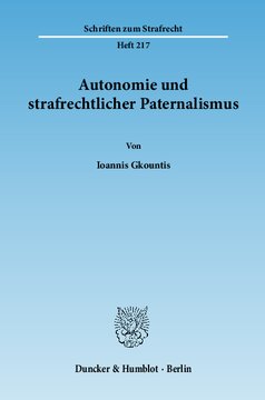 Autonomie und strafrechtlicher Paternalismus