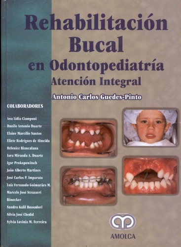 Rehabilitacion Bucal En Odontopediatria. Atencion Integral