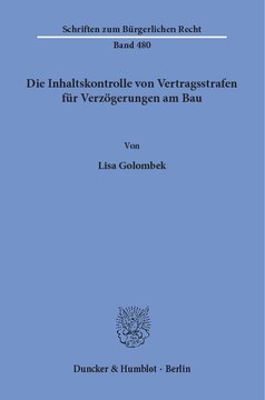 Die Inhaltskontrolle von Vertragsstrafen für Verzögerungen am Bau