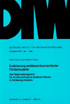 Evaluierung wettbewerbsorientierter Fördermodelle: Das Regionalprogramm für strukturschwache ländliche Räume in Schleswig-Holstein