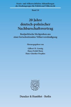 20 Jahre Deutsch-Polnischer Nachbarschaftsvertrag: Realpolitische Stichproben aus einer fortschreitenden Völkerverständigung