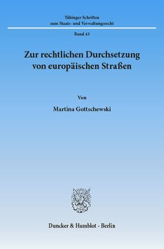 Zur rechtlichen Durchsetzung von europäischen Straßen