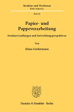 Papier- und Pappeverarbeitung: Strukturwandlungen und Entwicklungsperspektiven