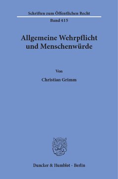 Allgemeine Wehrpflicht und Menschenwürde