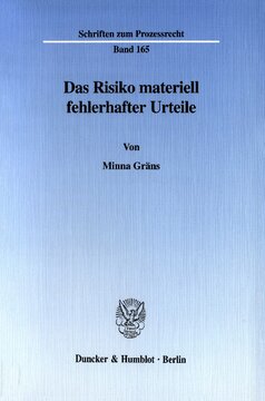 Das Risiko materiell fehlerhafter Urteile