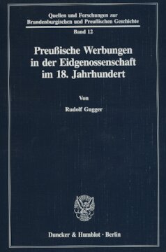 Preußische Werbungen in der Eidgenossenschaft im 18. Jahrhundert