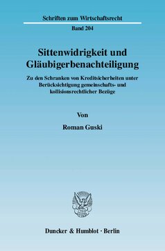 Sittenwidrigkeit und Gläubigerbenachteiligung: Zu den Schranken von Kreditsicherheiten unter Berücksichtigung gemeinschafts- und kollisionsrechtlicher Bezüge