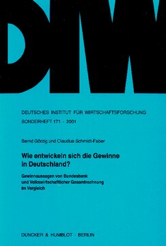 Wie entwickeln sich die Gewinne in Deutschland?: Gewinnaussagen von Bundesbank und Volkswirtschaftlicher Gesamtrechnung im Vergleich