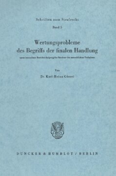 Wertungsprobleme des Begriffs der finalen Handlung: unter besonderer Berücksichtigung der Struktur des menschlichen Verhaltens