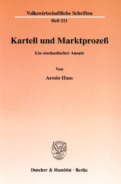 Kartell und Marktprozeß: Ein stochastischer Ansatz