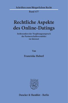 Rechtliche Aspekte des Online-Datings: Insbesondere der Vergütungsanspruch der Partnerschaftsvermittler im Internet