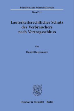 Lauterkeitsrechtlicher Schutz des Verbrauchers nach Vertragsschluss