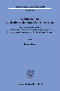 Manipulation allokationsrelevanter Patientendaten: Eine systematische Analyse der internen Kommissionsberichte der Prüfungs- und Überwachungskommission bei der Bundesärztekammer