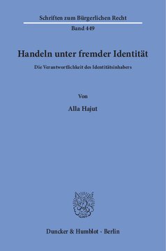 Handeln unter fremder Identität: Die Verantwortlichkeit des Identitätsinhabers