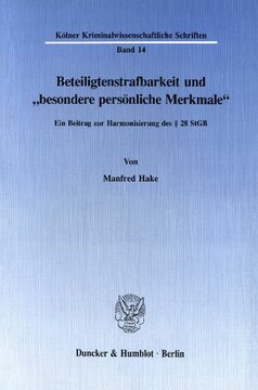 Beteiligtenstrafbarkeit und »besondere persönliche Merkmale«: Ein Beitrag zur Harmonisierung des § 28 StGB