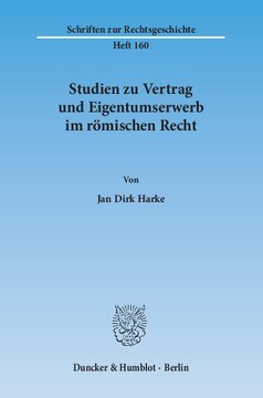 Studien zu Vertrag und Eigentumserwerb im römischen Recht