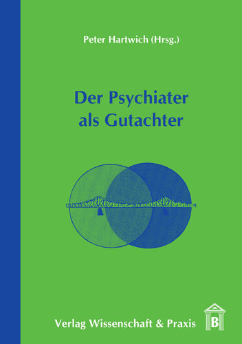 Der Psychiater als Gutachter