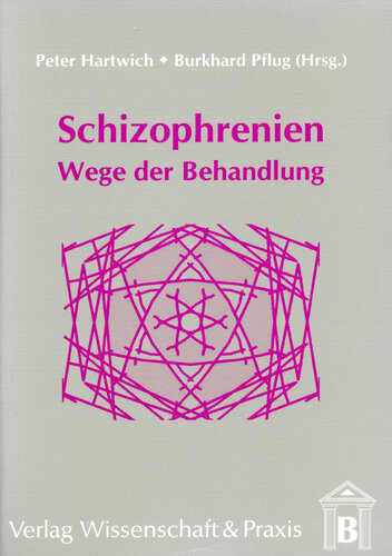 Schizophrenien: Wege der Behandlung