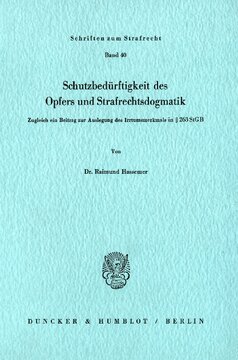 Schutzbedürftigkeit des Opfers und Strafrechtsdogmatik: Zugleich ein Beitrag zur Auslegung des Irrtumsmerkmals in § 263 StGB