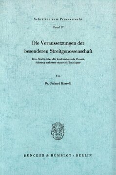 Die Voraussetzungen der besonderen Streitgenossenschaft: Eine Studie über die konkurrierende Prozeßführung mehrerer materiell Beteiligter