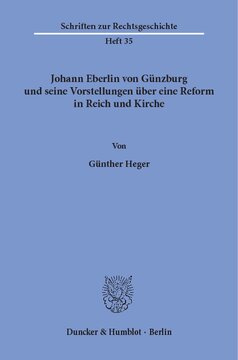 Johann Eberlin von Günzburg und seine Vorstellungen über eine Reform in Reich und Kirche