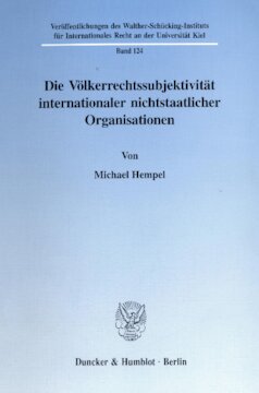 Die Völkerrechtssubjektivität internationaler nichtstaatlicher Organisationen