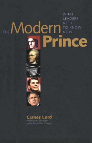 The Modern Prince: What Leaders Need to Know Now