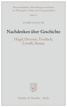 Nachdenken über Geschichte: Hegel, Droysen, Troeltsch, Löwith, Strauss