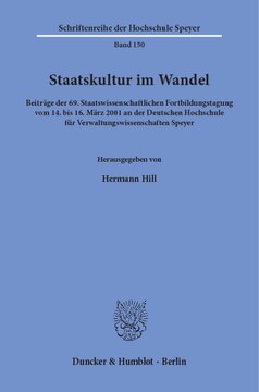 Staatskultur im Wandel: Beiträge der 69. Staatswissenschaftlichen Fortbildungstagung vom 14. bis 16. März 2001 an der Deutschen Hochschule für Verwaltungswissenschaften Speyer