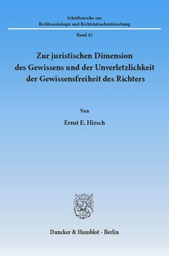 Zur juristischen Dimension des Gewissens und der Unverletzlichkeit der Gewissensfreiheit des Richters