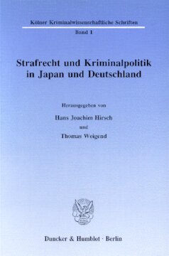 Strafrecht und Kriminalpolitik in Japan und Deutschland