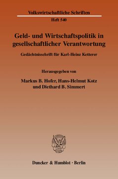 Geld- und Wirtschaftspolitik in gesellschaftlicher Verantwortung: Gedächtnisschrift für Karl-Heinz Ketterer