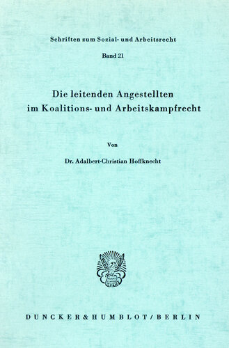 Die leitenden Angestellten im Koalitions- und Arbeitskampfrecht