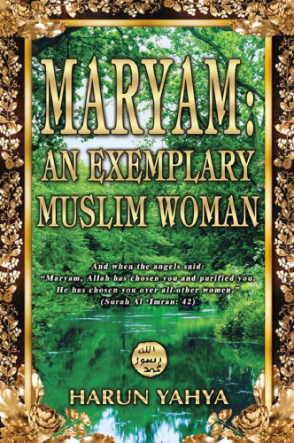 Maryam: AN Examplary Muslim Woman