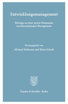 Entwicklungsmanagement: Beiträge zu einer neuen Dimension im internationalen Management. Mit einem Vorwort von Bundeskanzler Bruno Kreisky