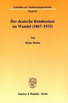 Der deutsche Bundesstaat im Wandel (1867-1933)