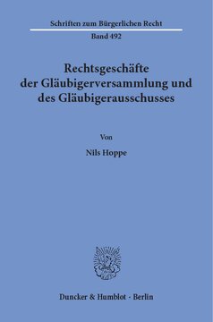 Rechtsgeschäfte der Gläubigerversammlung und des Gläubigerausschusses