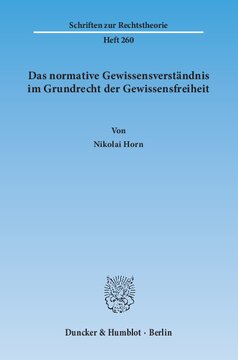 Das normative Gewissensverständnis im Grundrecht der Gewissensfreiheit