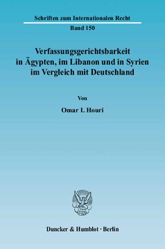 Verfassungsgerichtsbarkeit in Ägypten, im Libanon und in Syrien im Vergleich mit Deutschland