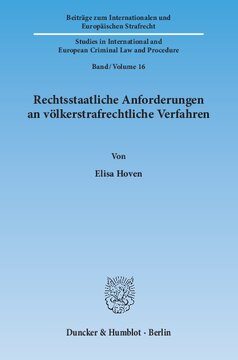 Rechtsstaatliche Anforderungen an völkerstrafrechtliche Verfahren