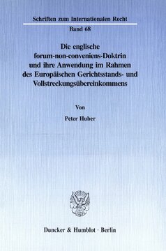 Die englische forum-non-conveniens-Doktrin und ihre Anwendung im Rahmen des Europäischen Gerichtsstands- und Vollstreckungsübereinkommens