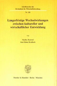 Längerfristige Wechselwirkungen zwischen kultureller und wirtschaftlicher Entwicklung