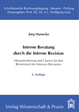 Interne Beratung durch die Interne Revision: Herausforderung und Chance für den Berufsstand der Internen Revisoren