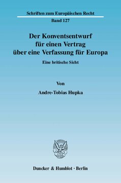 Der Konventsentwurf für einen Vertrag über eine Verfassung für Europa: Eine britische Sicht