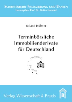 Terminbörsliche Immobilienderivate für Deutschland