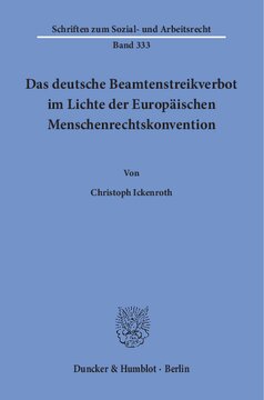 Das deutsche Beamtenstreikverbot im Lichte der Europäischen Menschenrechtskonvention