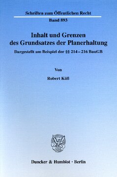 Inhalt und Grenzen des Grundsatzes der Planerhaltung: Dargestellt am Beispiel der §§ 214-216 BauGB