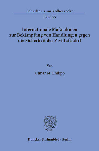 Internationale Maßnahmen zur Bekämpfung von Handlungen gegen die Sicherheit der Zivilluftfahrt