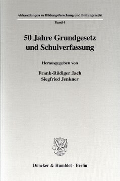 50 Jahre Grundgesetz und Schulverfassung