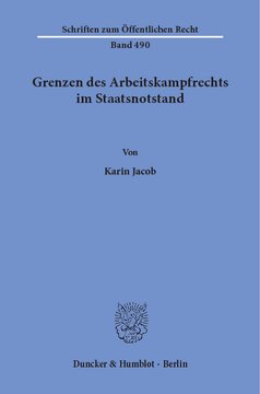 Grenzen des Arbeitskampfrechts im Staatsnotstand